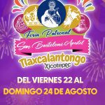 TLAXCALANTONGO INVITA A SU FIESTA PATRONAL DEL 22 AL 24 DE AGOSTO
