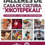 CASA DE CULTURA XIKOTEPEKALI ABRE TALLERES PARA COMPLEMENTAR FORMACIÓN ESCOLAR