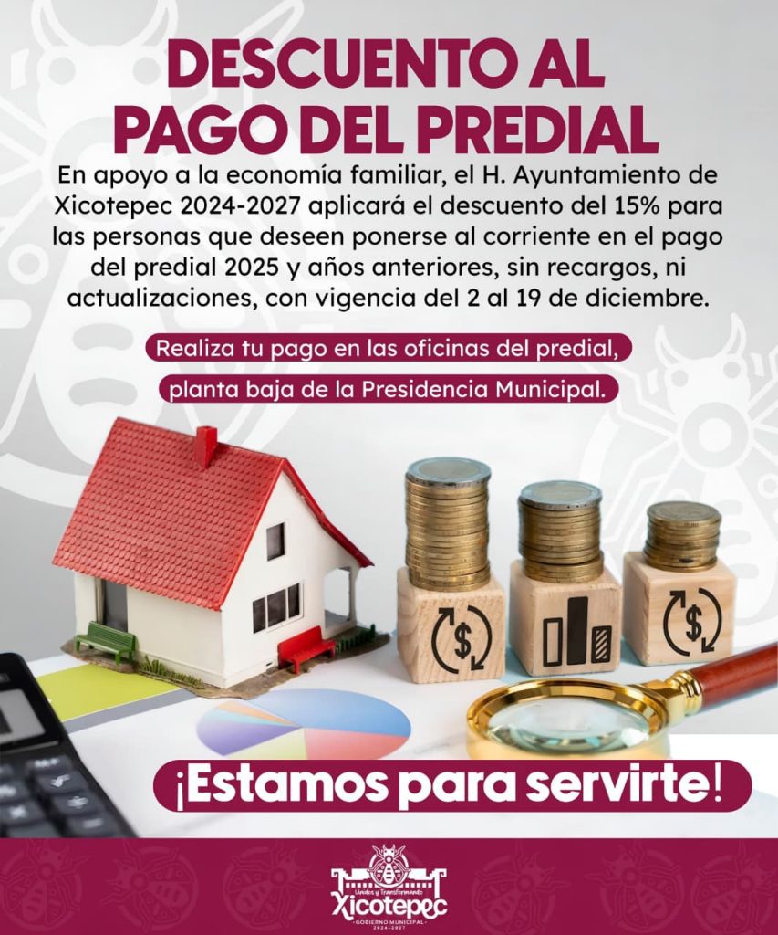 PONTE AL CORRIENTE CON EL PREDIAL Y OBTÉN DESCUENTO DEL 15%